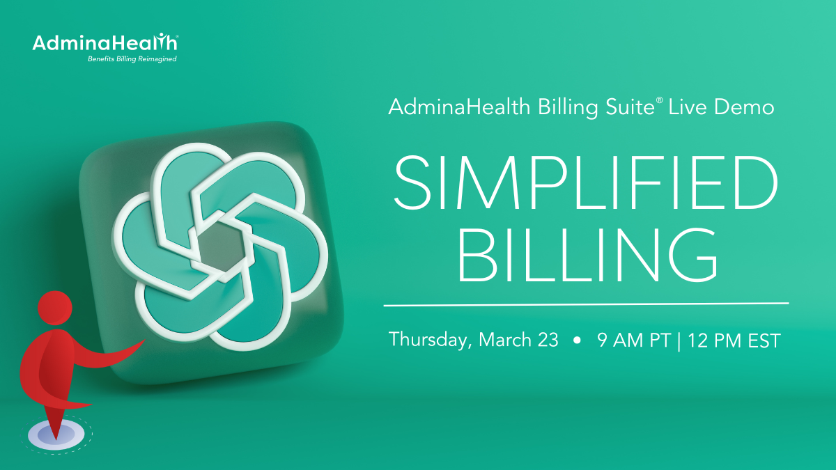 AdminaHealth to Host Live Demo of Billing Suite for Employee Benefits Premiums on March 23