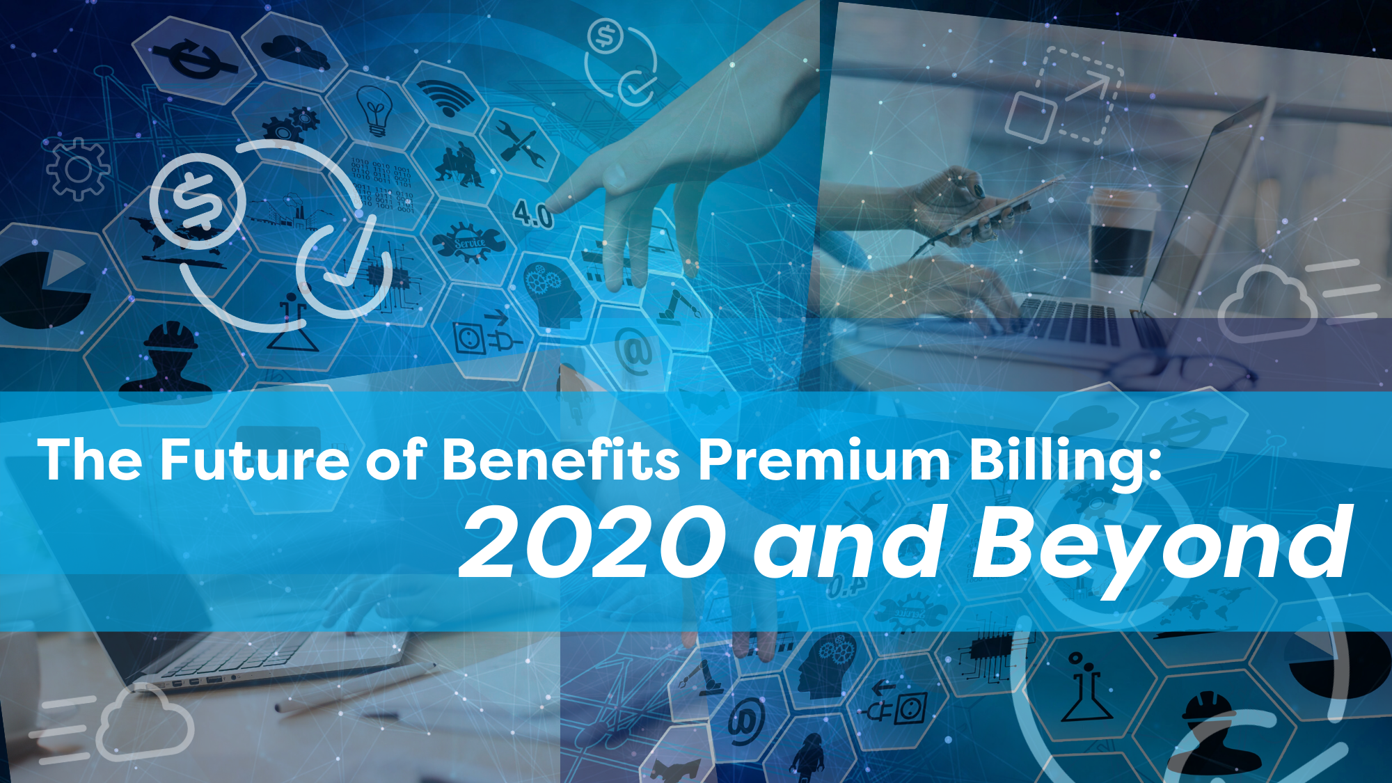 SURVEY: The Future of Benefits Premium Billing: 2020 and Beyond